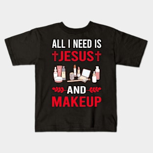 I Need Jesus And Makeup Kids T-Shirt